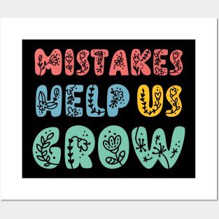 Mistakes Help Us Grow - Posters and Art